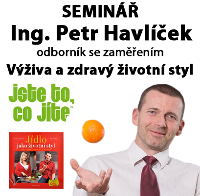 Seminář s Petrem Havlíčkem - populárním výživovým specialstou